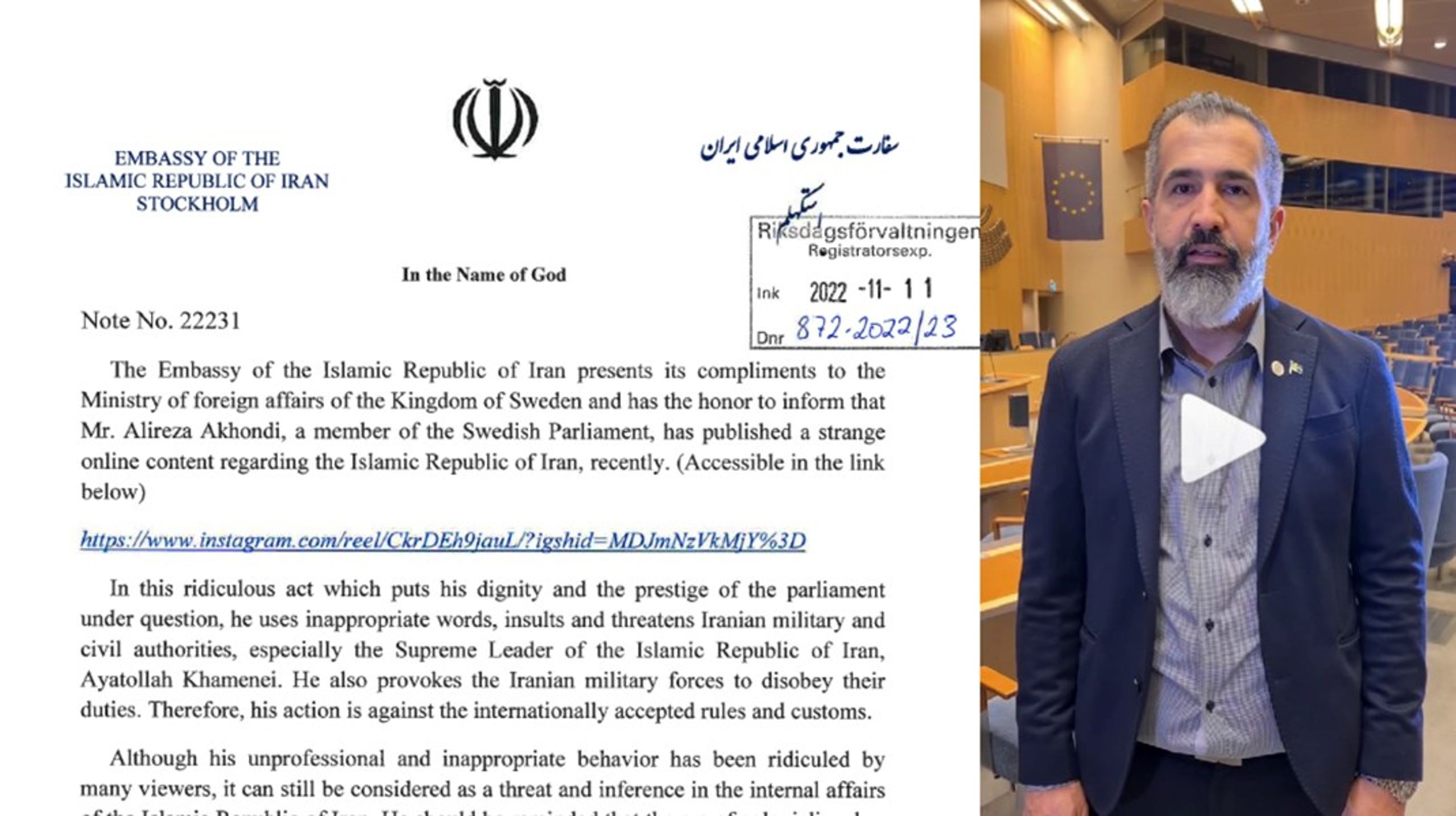 Skrivelsen från Irans ambassad har adresserats till det svenska utrikesdepartementet, med kopia till Sveriges riksdag där Alireza Akhondi (C) är ledamot sedan 2018.